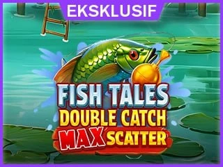 Fish Tales Double Catch Max Scatter